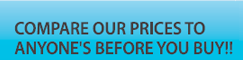 Compare Oure Prices To Anyone`s Before You Buy.