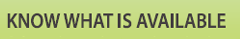 Know What Is Available